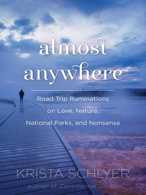 Title details for Almost Anywhere by Krista Schlyer - Available